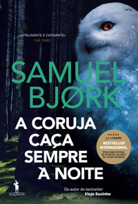 A CORUJA CAÇA SEMPRE À NOITE